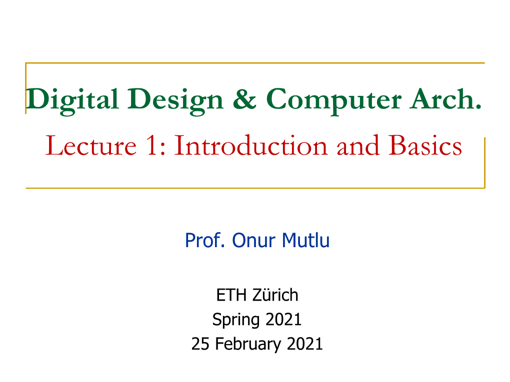 18-741 Advanced Computer Architecture Lecture 1: Intro and Basics