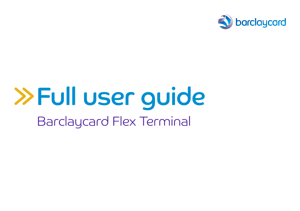 Full User Guide: Barclaycard Flex Terminal