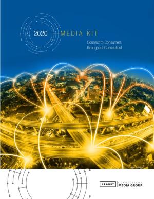 2020 MEDIA KIT Connect to Consumers Throughout Connecticut
