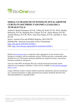 SERIAL ULTRASOUND to ESTIMATE FETAL GROWTH CURVES in SOUTHERN TAMANDUA (TAMANDUA TETRADACTYLA) Author(S): Rachel Thompson, D.V.M., Tiffany M