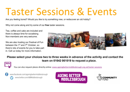 Taster Sessions & Events Are You Feeling Bored? Would You Like to Try Something New, Or Rediscover an Old Hobby?