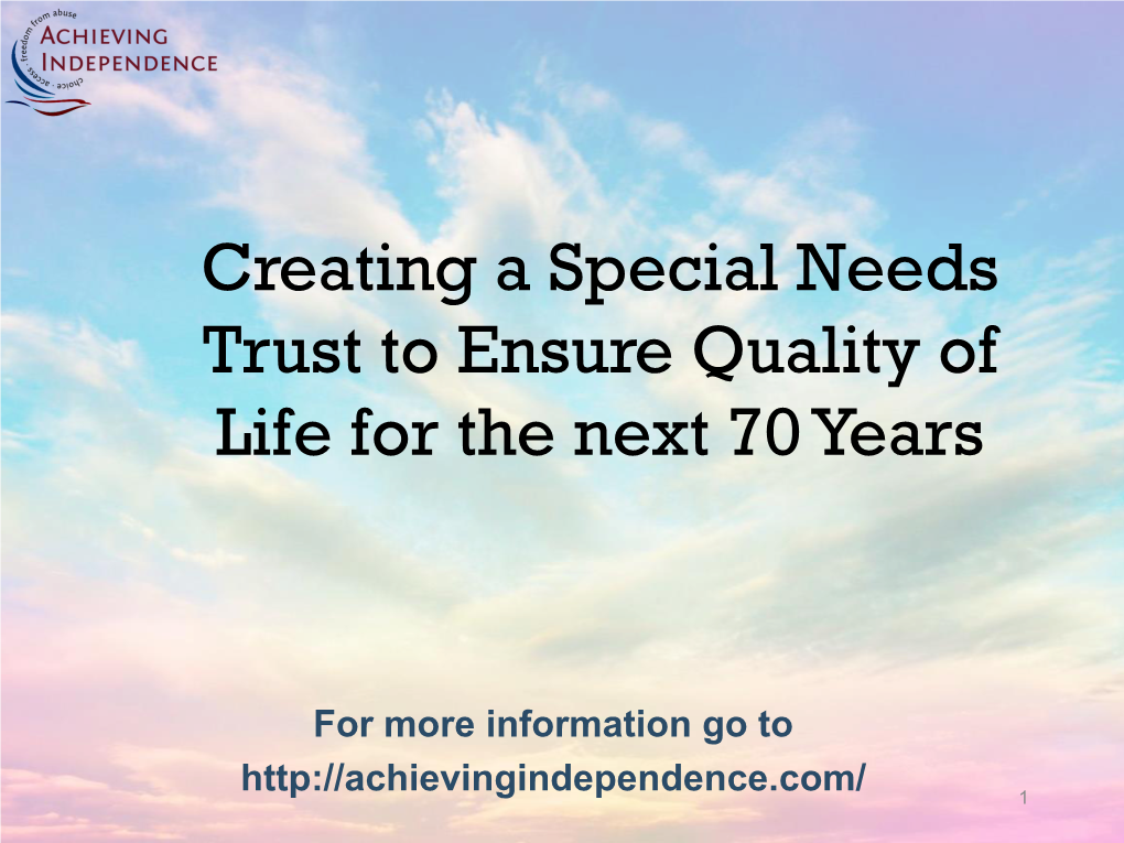 Creating a Special Needs Trust to Ensure Quality of Life for the Next 70 Years