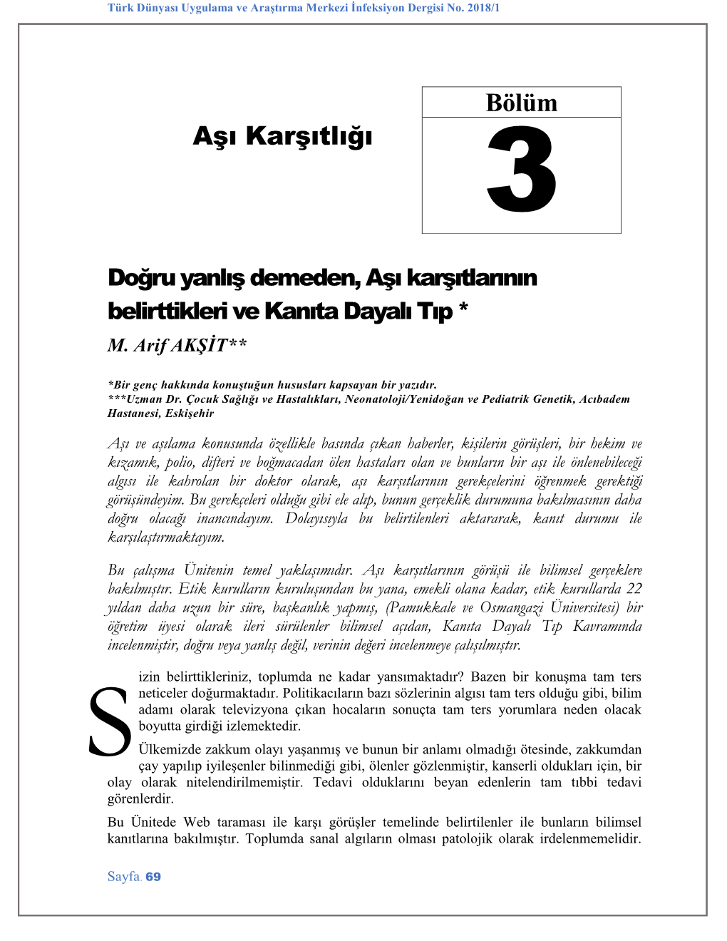 Bölüm Aşı Karşıtlığı 3 Doğru Yanlış Demeden, Aşı Karşıtlarının Belirttikleri Ve Kanıta Dayalı Tıp * M