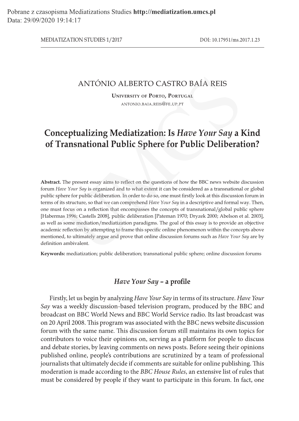 Conceptualizing Mediatization: Is Have Your Say a Kind of Transnational Public Sphere for Public Deliberation?