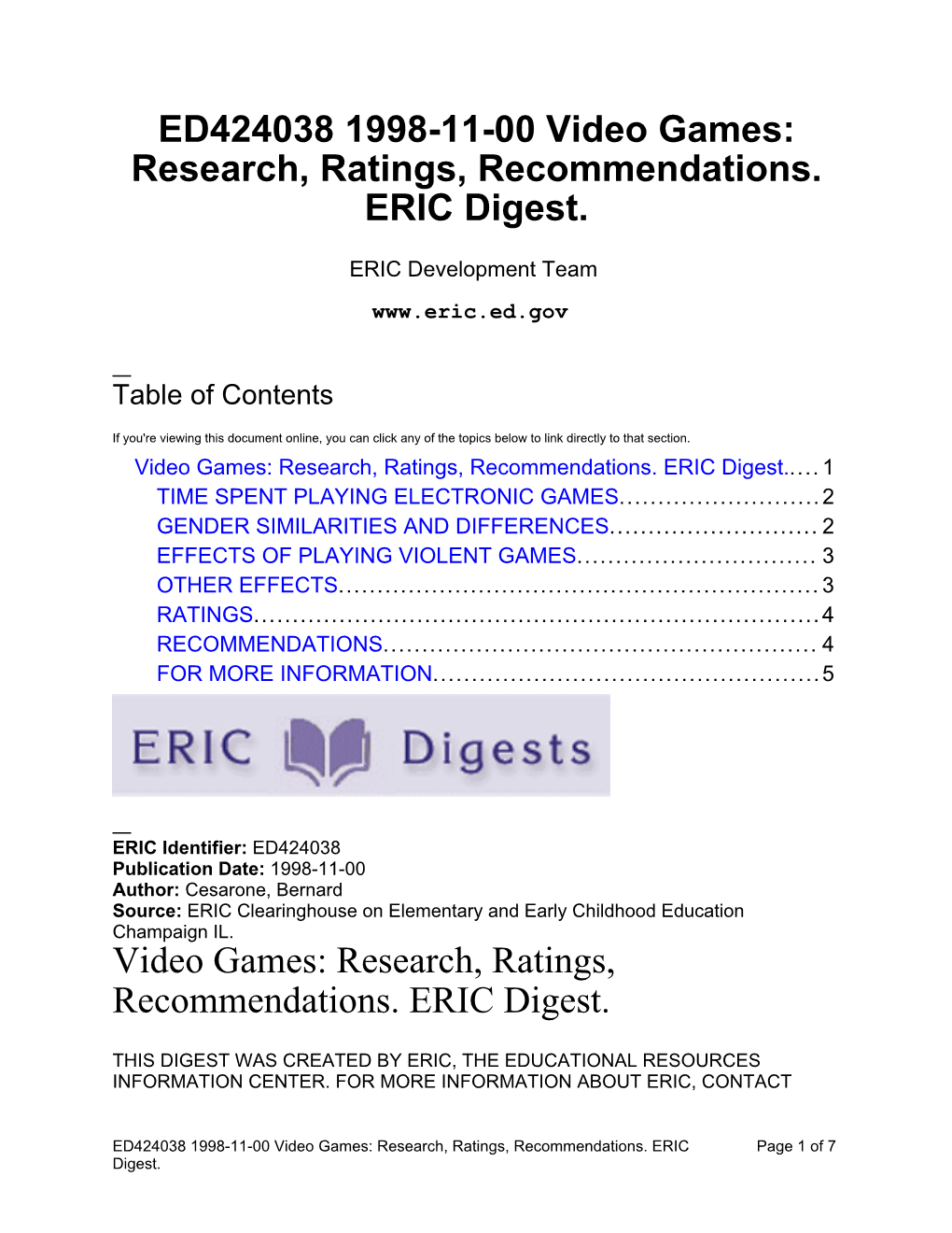 Video Games: Research, Ratings, Recommendations. ERIC Digest