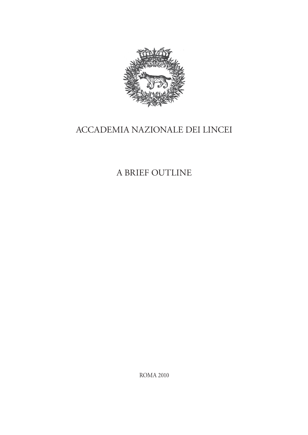 Accademia Nazionale Dei Lincei a Brief Outline