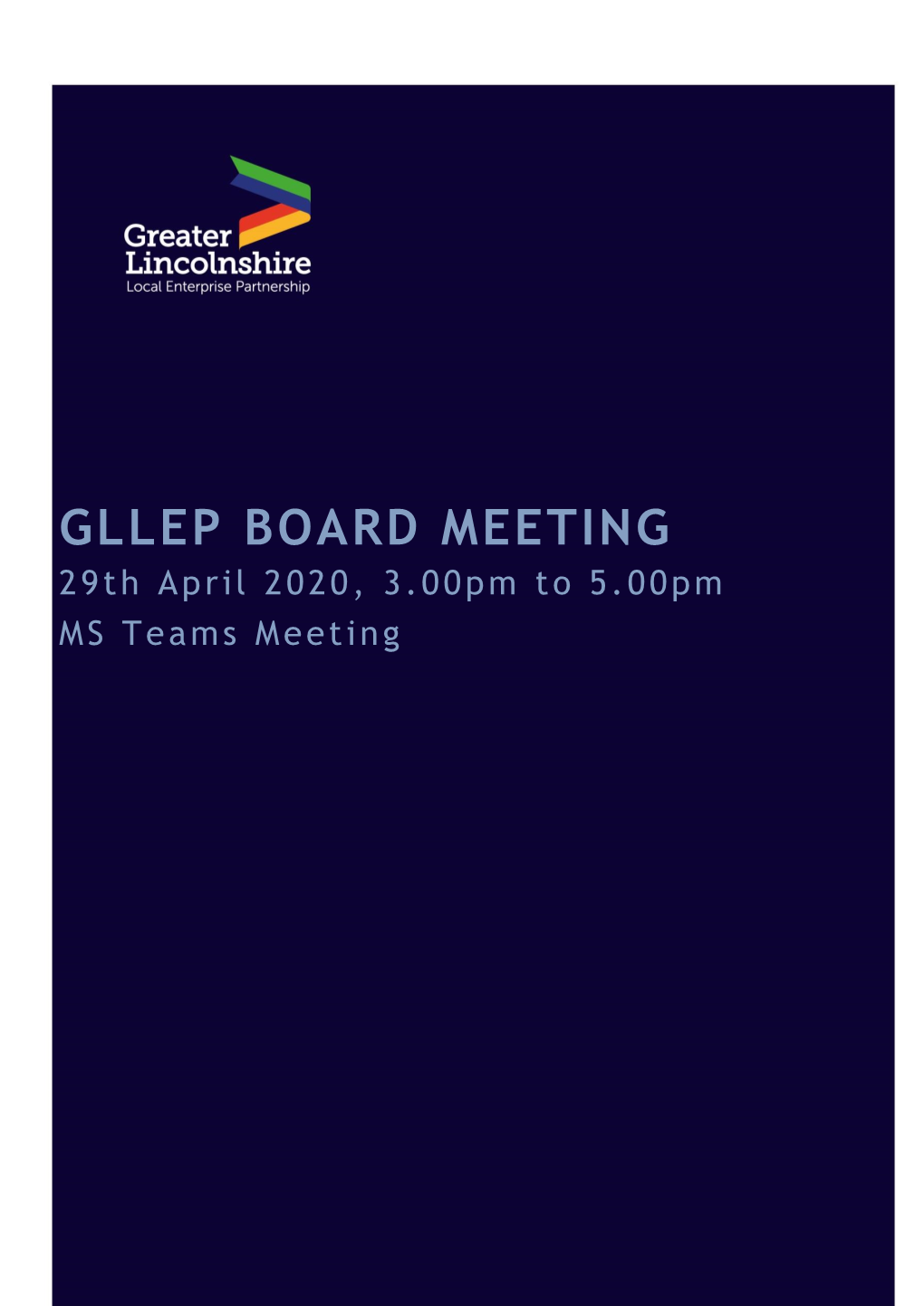 GLLEP BOARD MEETING 29Th April 2020, 3.00Pm to 5.00Pm MS Teams Meeting