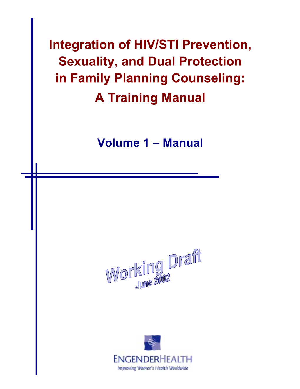 Integration of HIV/STI Prevention, Sexuality, and Dual Protection in Family Planning Counseling: a Training Manual