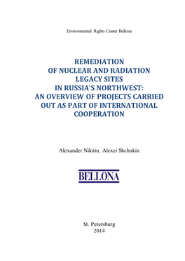 Remediation of Nuclear and Radiation Legacy Sites in Russia’S Northwest: an Overview of Projects Carried out As Part of International Cooperation