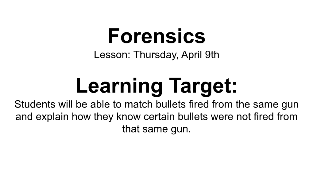 Forensics Lesson: Thursday, April 9Th