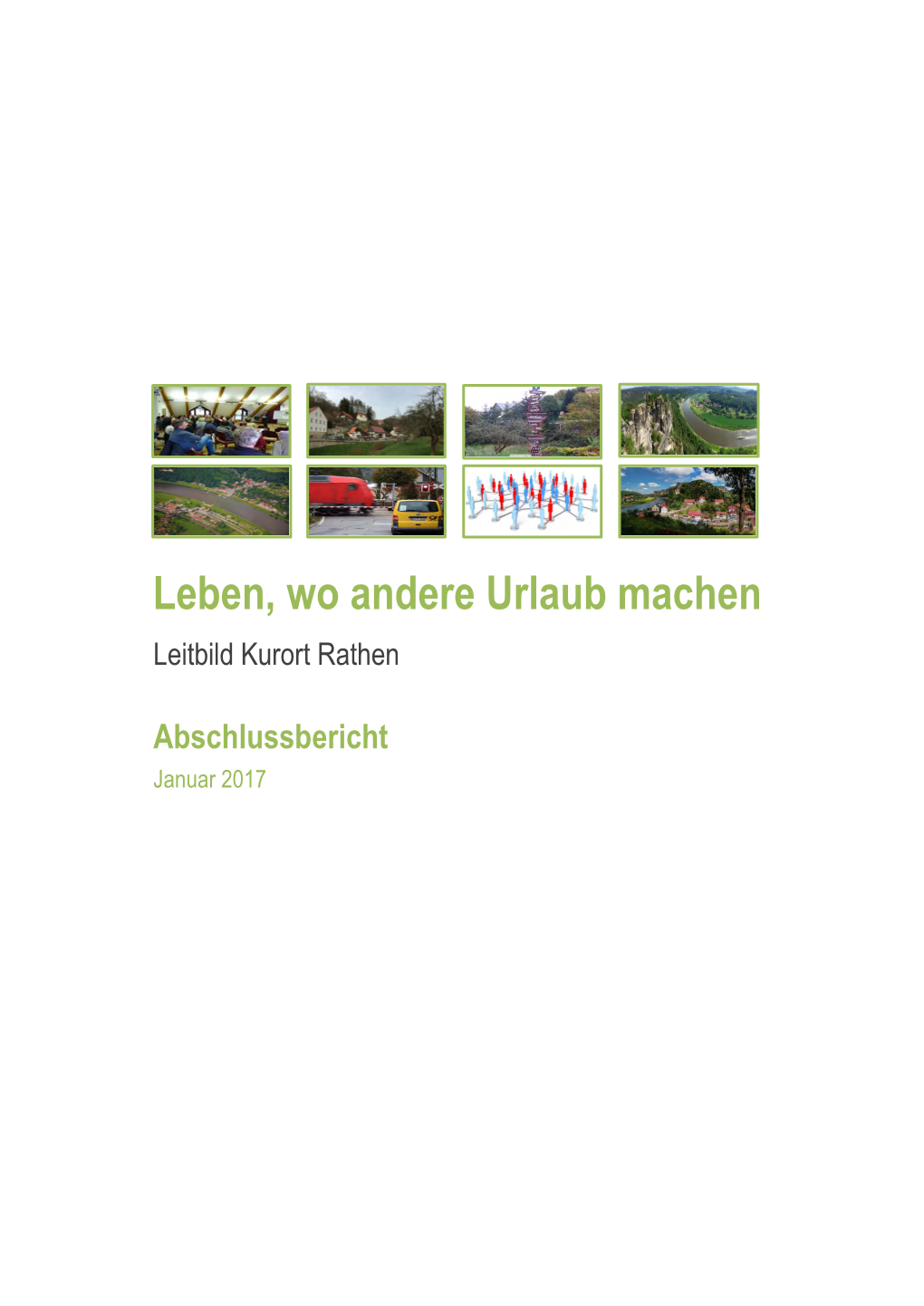 Leitbild »Leben, Wo Andere Urlaub Machen