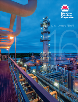 Annual Report Marathon Petroleum Corporation | 2016 Annual Report