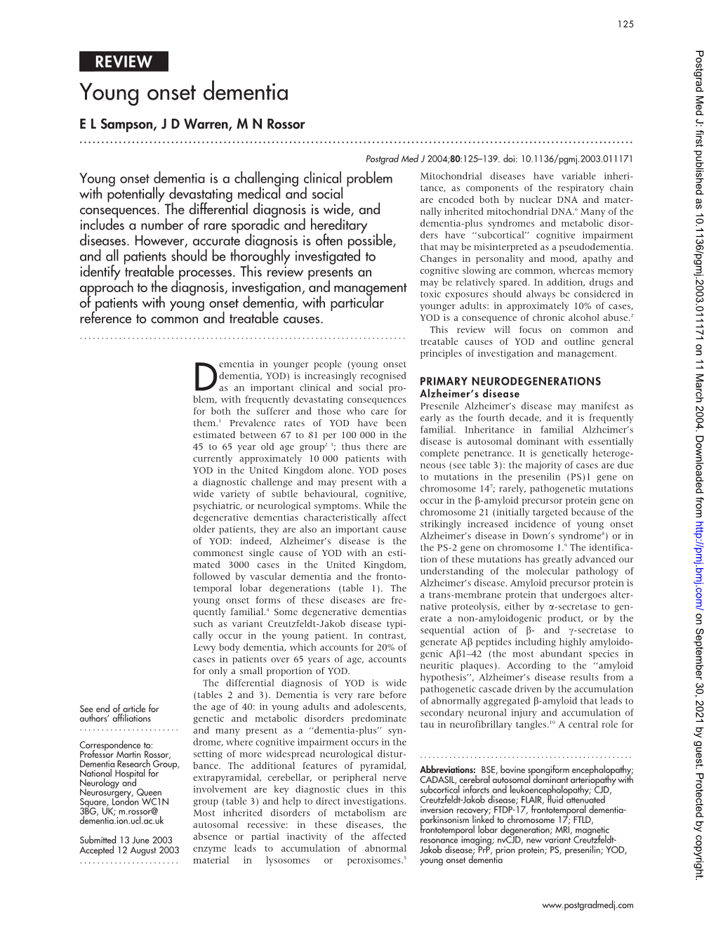 Young Onset Dementia E L Sampson, J D Warren, M N Rossor