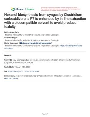 Hexanol Biosynthesis from Syngas by Clostridium Carboxidivorans P7 Is Enhanced by In‑Line Extraction with a Biocompatible Solvent to Avoid Product Toxicity