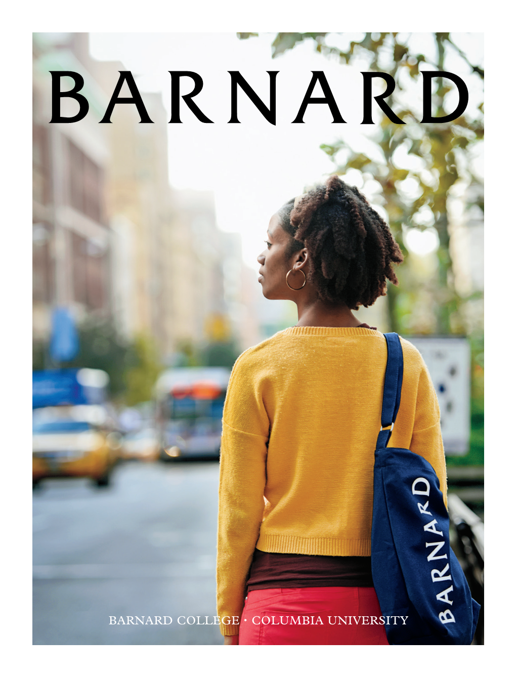 As a Barnard Woman, the Power of Women Is All Around You