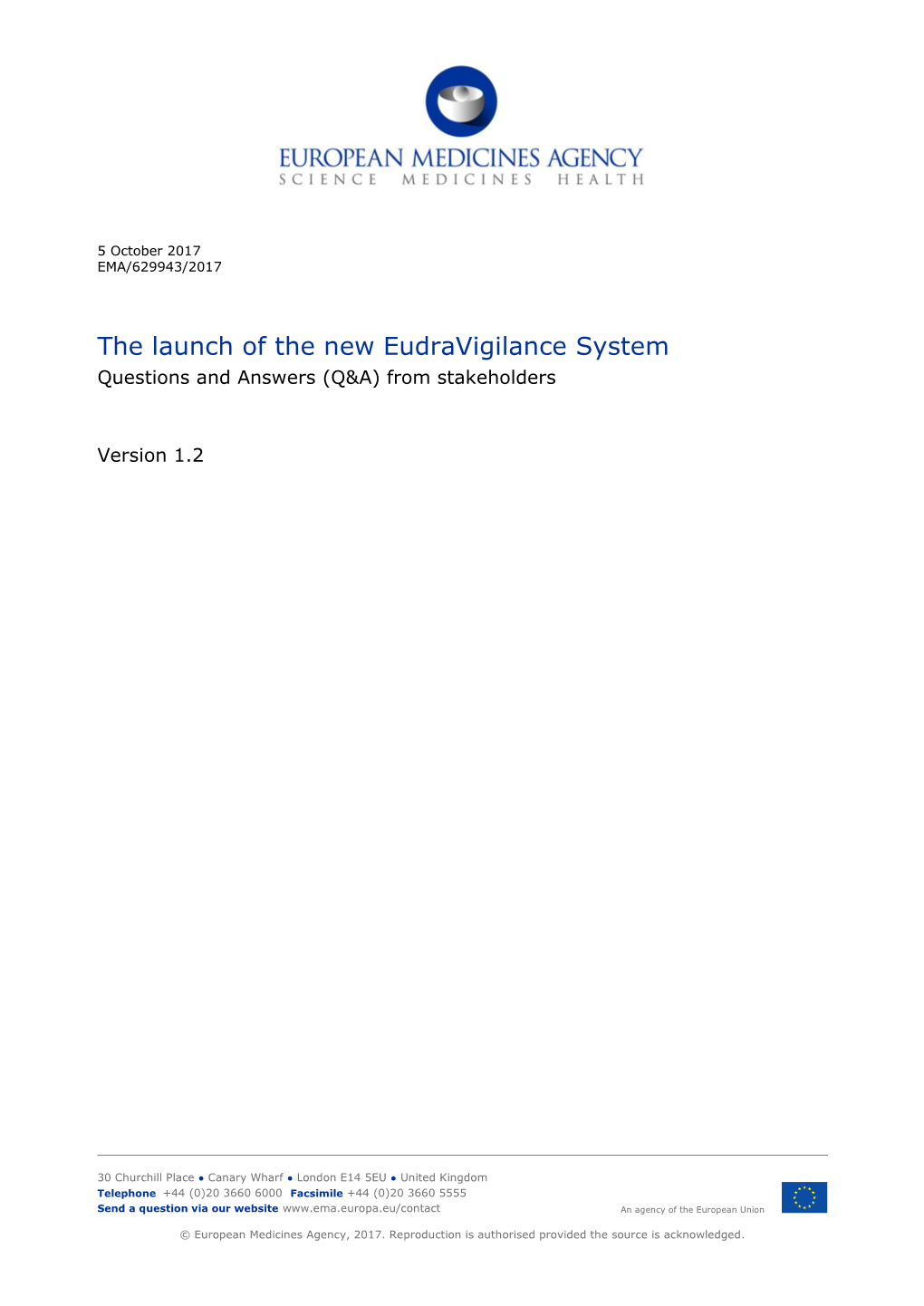 The Launch of the New Eudravigilance System Questions and Answers (Q&A) from Stakeholders