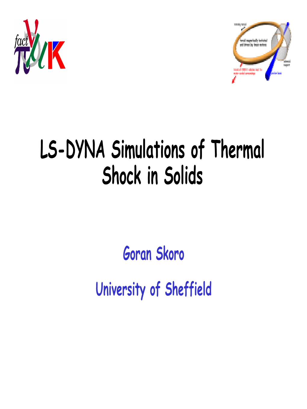 LS-DYNA Simulations of Thermal Shock in Solids