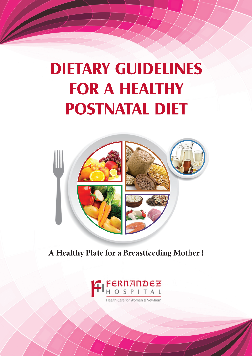 Dietary Guidelines for a Healthy Postnatal Diet