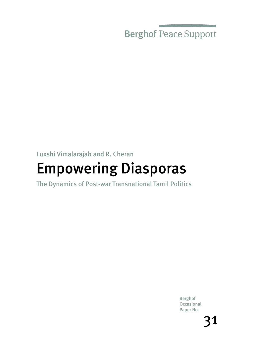 Empowering Diasporas the Dynamics of Post-War Transnational Tamil Politics