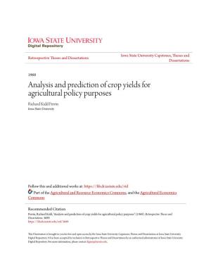 Analysis and Prediction of Crop Yields for Agricultural Policy Purposes Richard Kidd Perrin Iowa State University