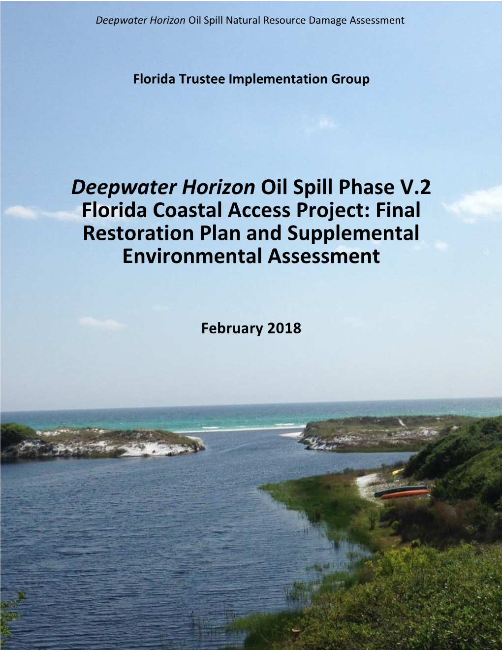 Deepwater Horizon Oil Spill Phase V.2 Florida Coastal Access Project: Final Restoration Plan and Supplemental Environmental Assessment