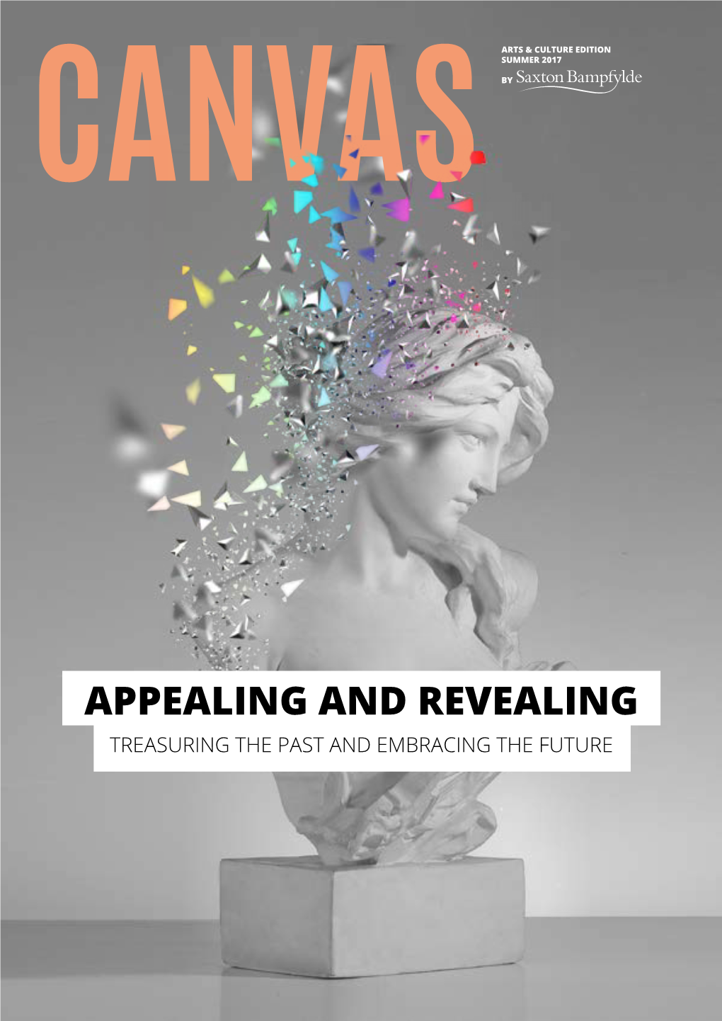 Appealing and Revealing Treasuring the Past and Embracing the Future Canvas Arts & Culture by Saxton Bampfylde Welcome