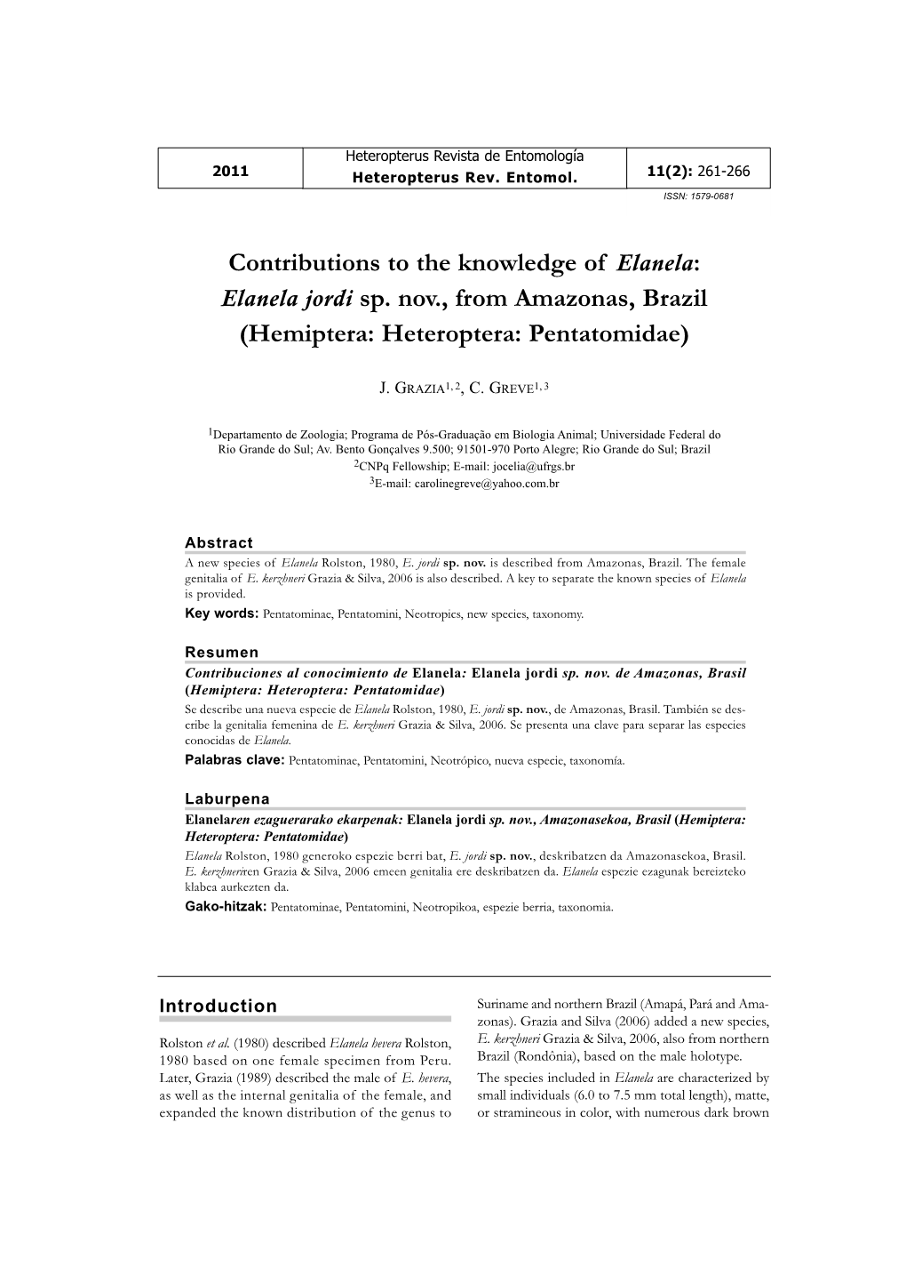 Contributions to the Knowledge of Elanela: Elanela Jordi Sp. Nov., from Amazonas, Brazil (Hemiptera: Heteroptera: Pentatomidae)