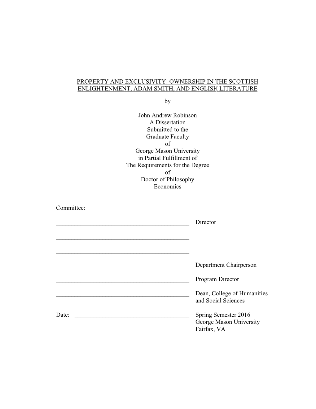 PROPERTY and EXCLUSIVITY: OWNERSHIP in the SCOTTISH ENLIGHTENMENT, ADAM SMITH, and ENGLISH LITERATURE By