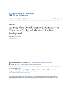 A Survey of the Orchid Diversity (Orchidaceae) in Sainte Luce, Petriky, and Mandena (Southeast Madagascar) Anne Kathleen Johnson SIT Study Abroad