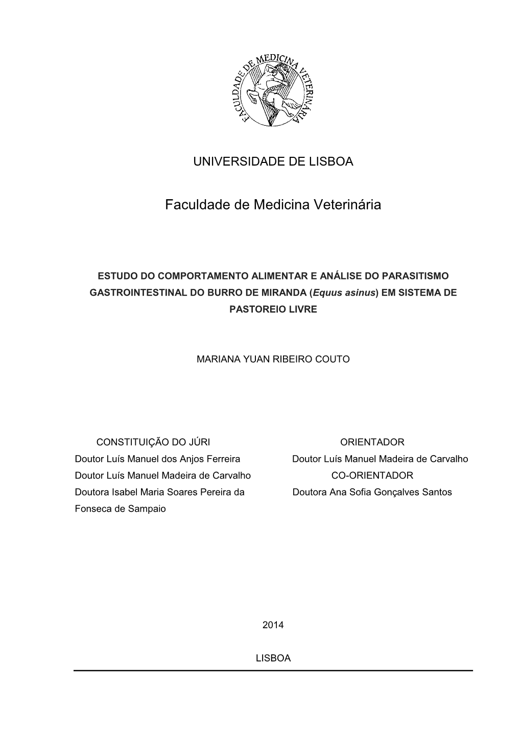 ESTUDO DO COMPORTAMENTO ALIMENTAR E ANÁLISE DO PARASITISMO GASTROINTESTINAL DO BURRO DE MIRANDA (Equus Asinus) EM SISTEMA DE PASTOREIO LIVRE