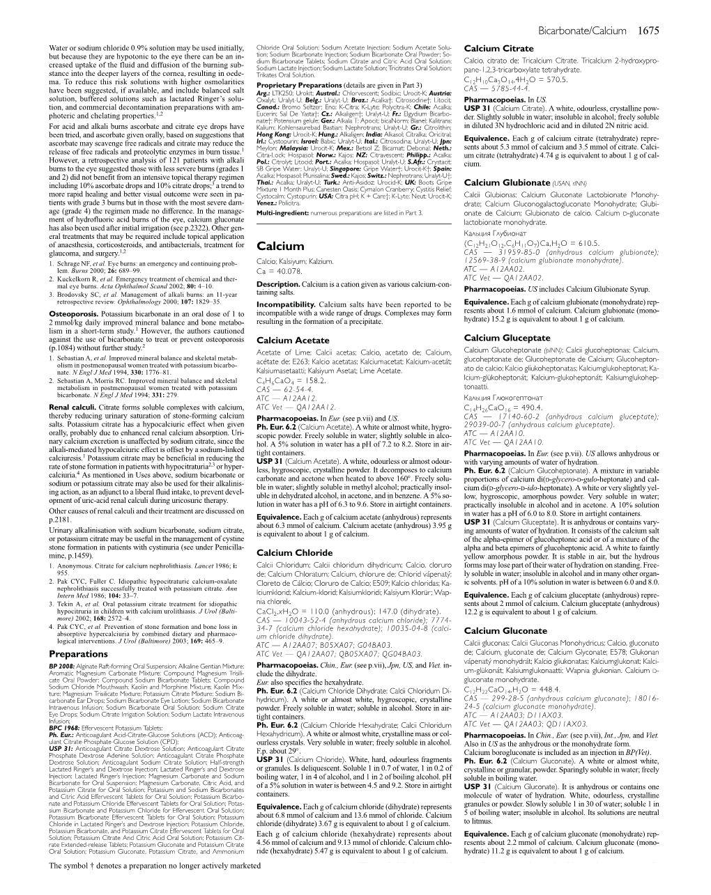 Calcium Gluconate Lactobionate Monohy- Tients with Grade 3 Burns but in Those with the Most Severe Dam- Venez.: Policitra