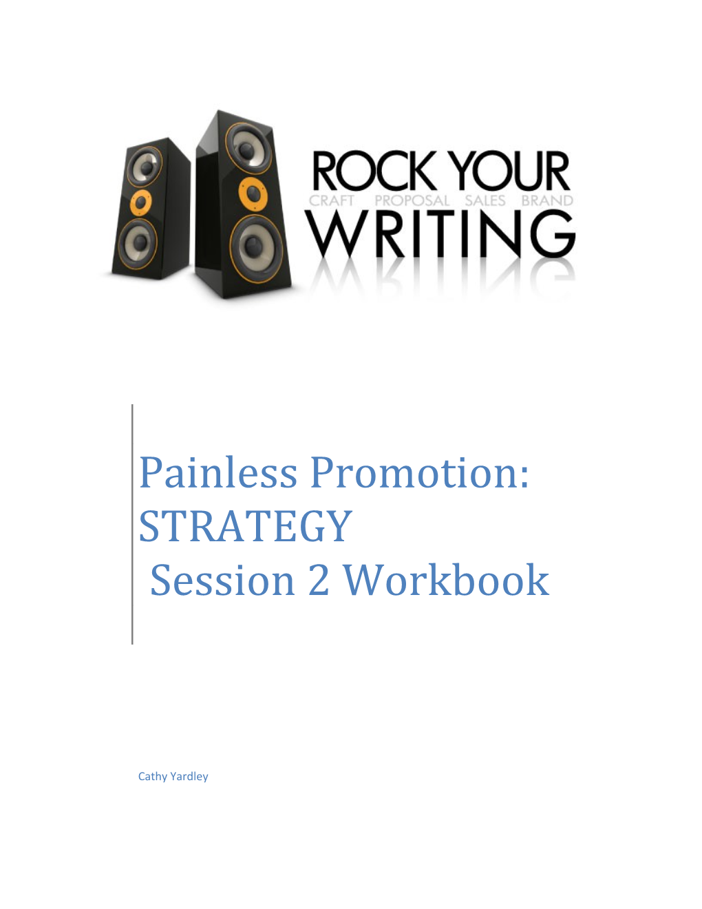 Painless Promotion: Session 2 Workbook