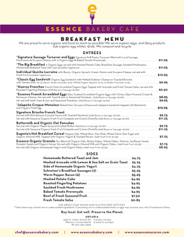 BREAKFAST MENU We Are Proud to Serve Organic and Local As Much As Possible! We Serve Organic Eggs, and Dairy Products