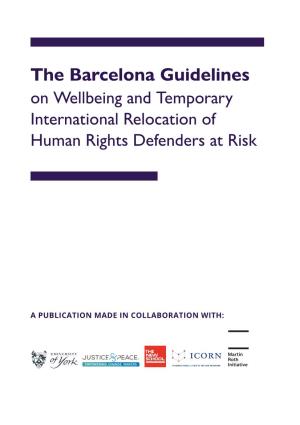 The Barcelona Guidelines on Wellbeing and Temporary International Relocation of Human Rights Defenders at Risk