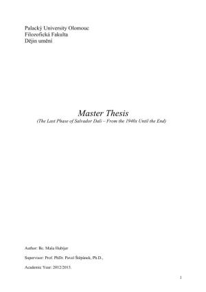 Master Thesis (The Last Phase of Salvador Dalí – from the 1940S Until the End)