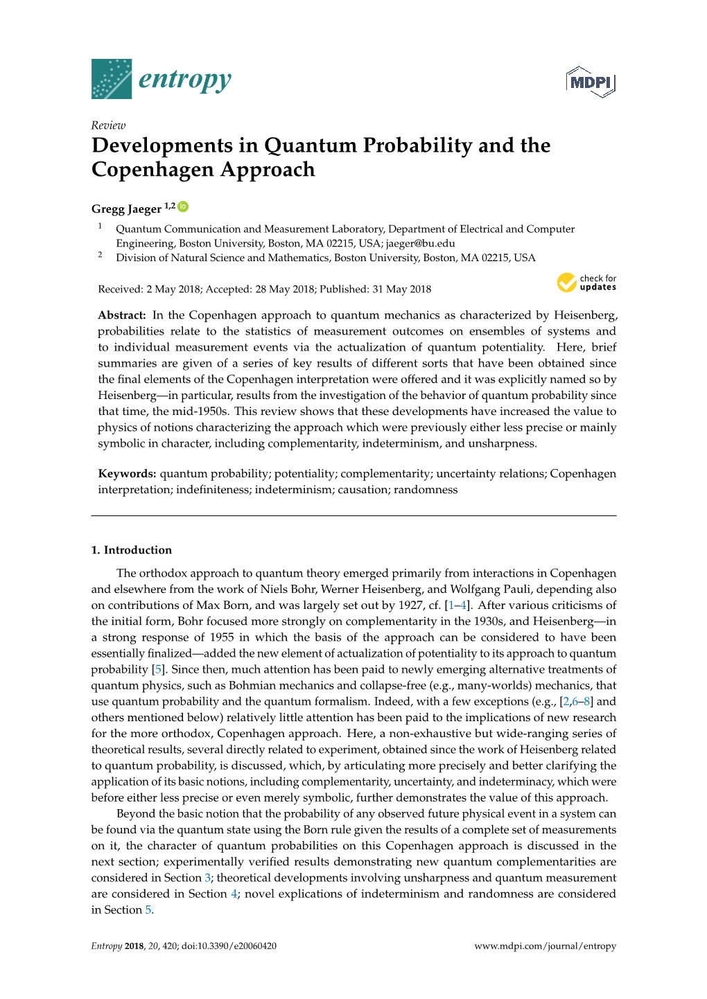 Developments in Quantum Probability and the Copenhagen Approach