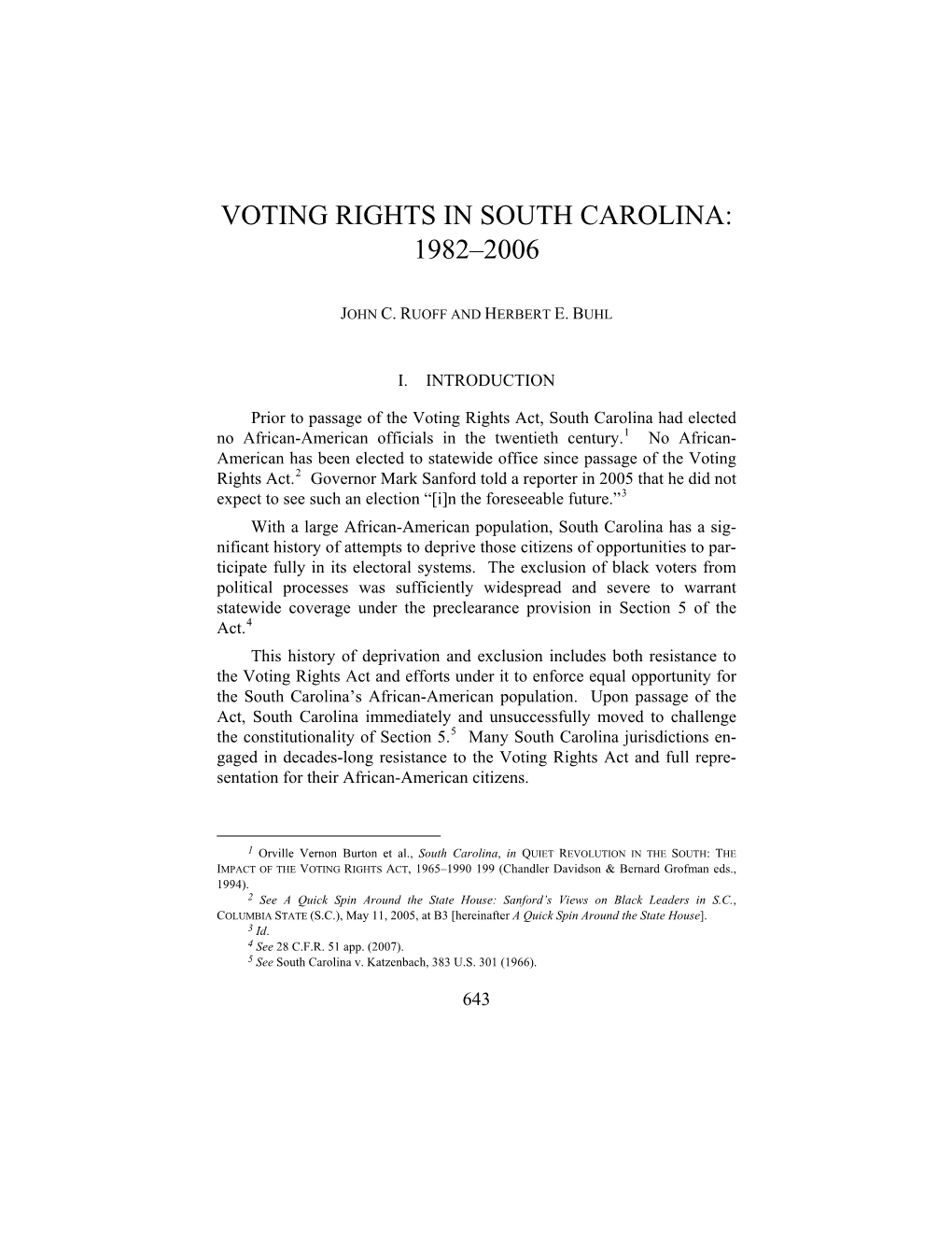 Voting in South Carolina Continues to Be Racially Polarized to a Very High Degree, in All Regions of the State and in Both Primary Elections and Gen- Eral Elections