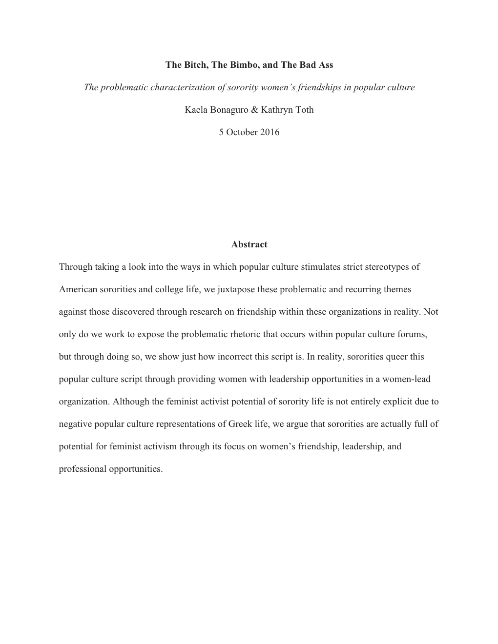 The Bitch, the Bimbo, and the Bad Ass the Problematic Characterization of Sorority Women's Friendships in Popular Culture Kael