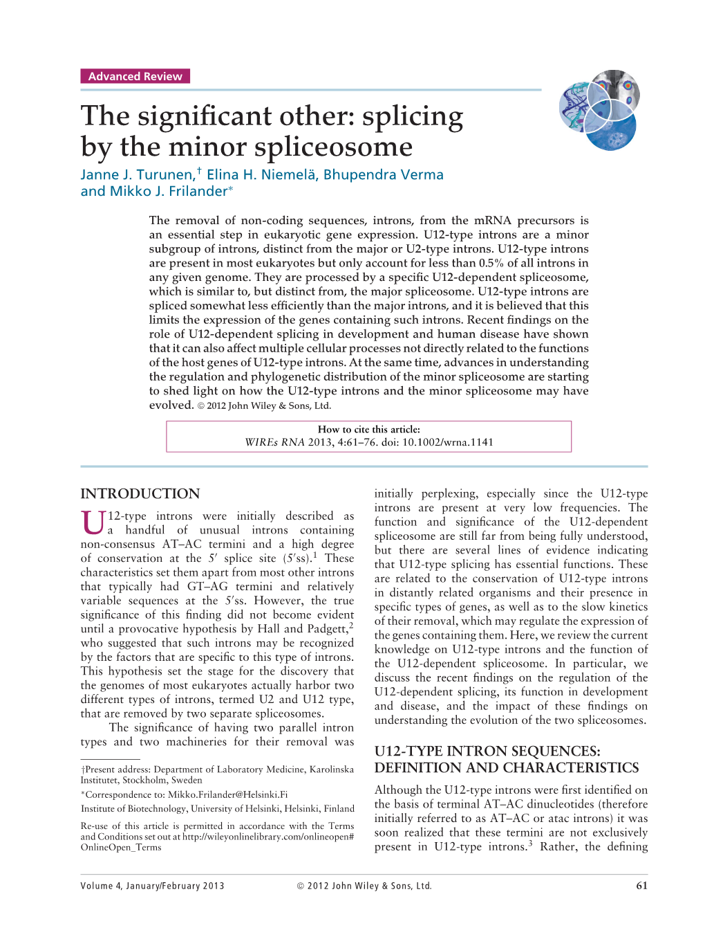 The Significant Other: Splicing by the Minor Spliceosome
