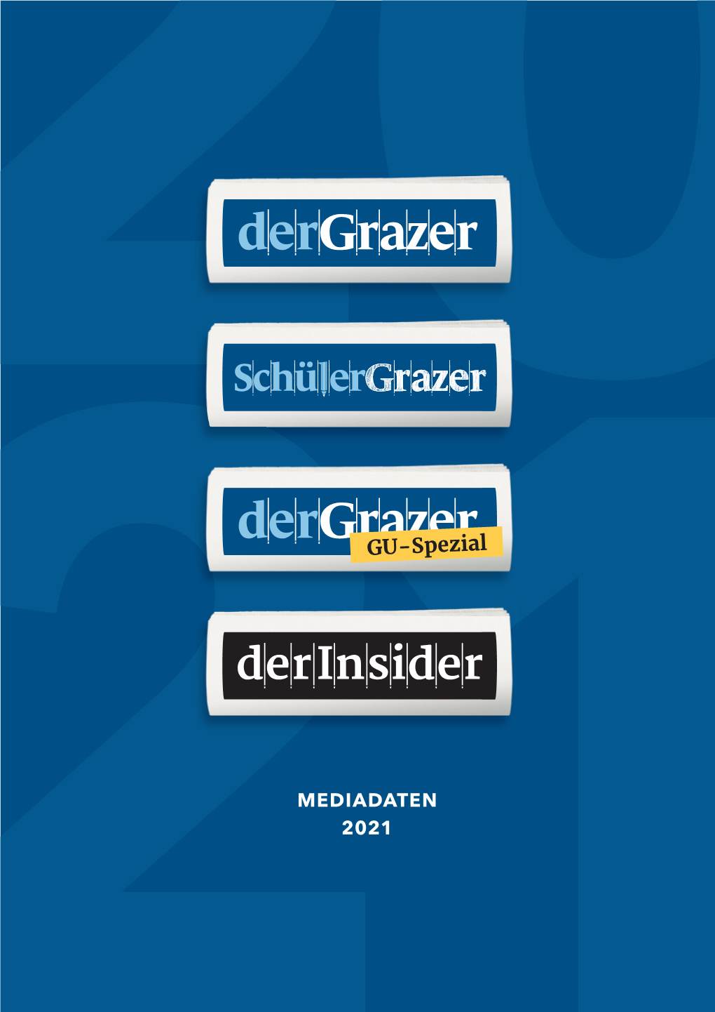 MEDIADATEN 2021 Der Grazer Ist Mehr Als Streuplan Graz 175.942 Und Umgebung GESAMTAUFLAGE Nur Eine Stadtzeitung GRAZ & UMGEBUNG