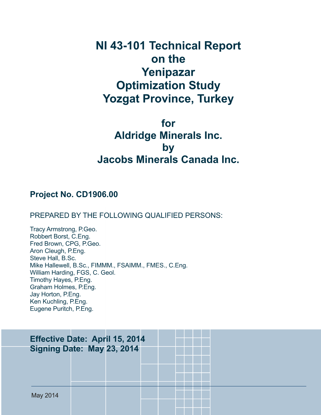 NI 43-101 Technical Report on the Yenipazar Optimization Study Yozgat Province, Turkey