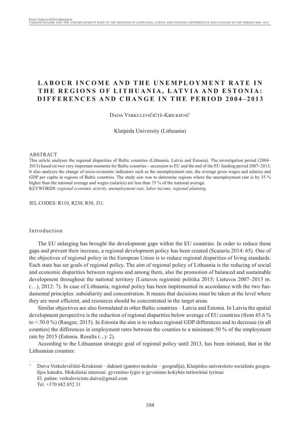 Labour Income and the Unemployment Rate in the Regions of Lithuania, Latvia and Estonia: Differences and Change in the Period 2004–2013