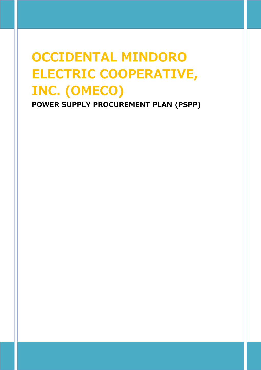 Occidental Mindoro Electric Cooperative, Inc. (Omeco) Power Supply Procurement Plan (Pspp)