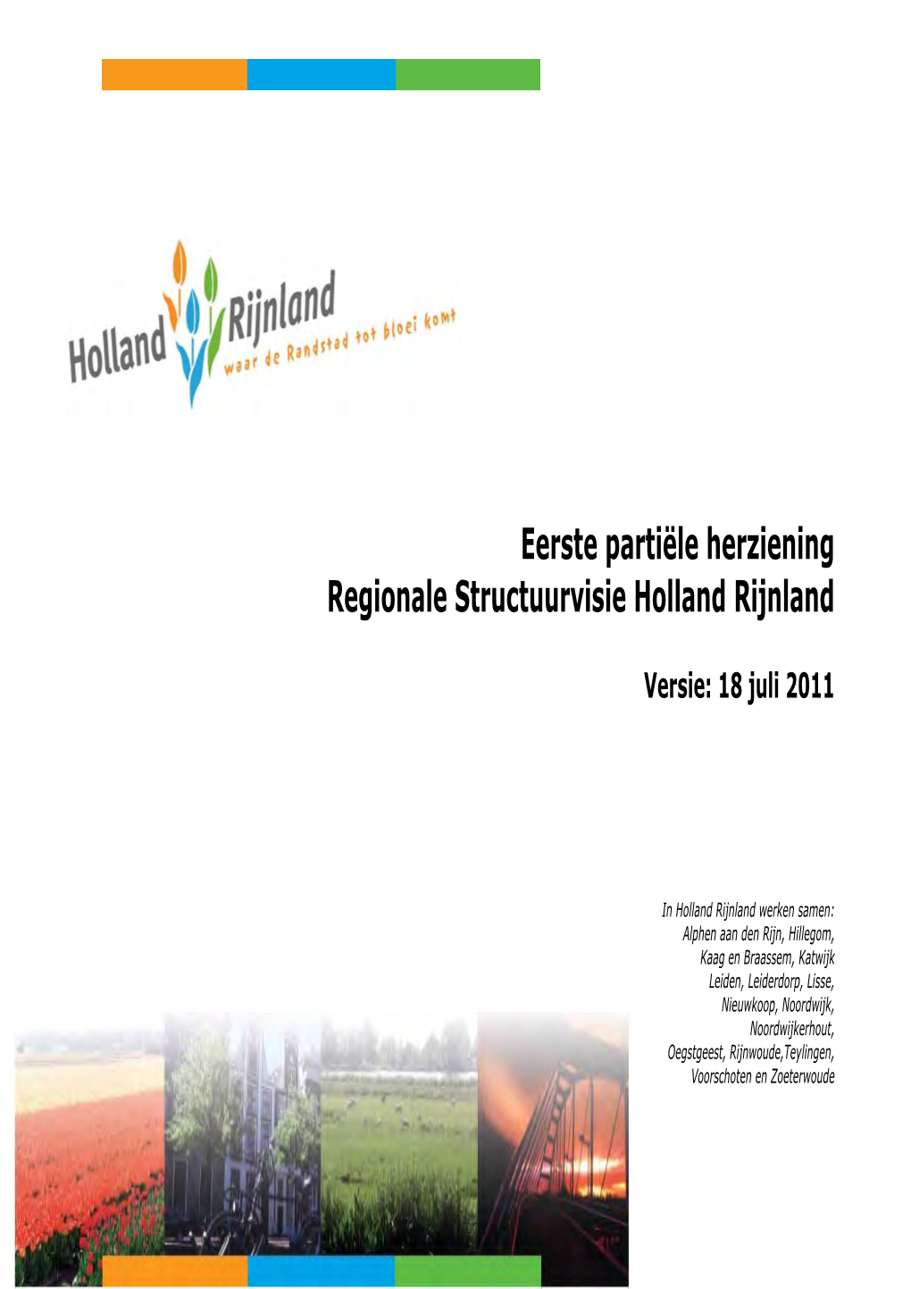 Eerste Partiële Herziening Regionale Structuurvisie Holland Rijnland