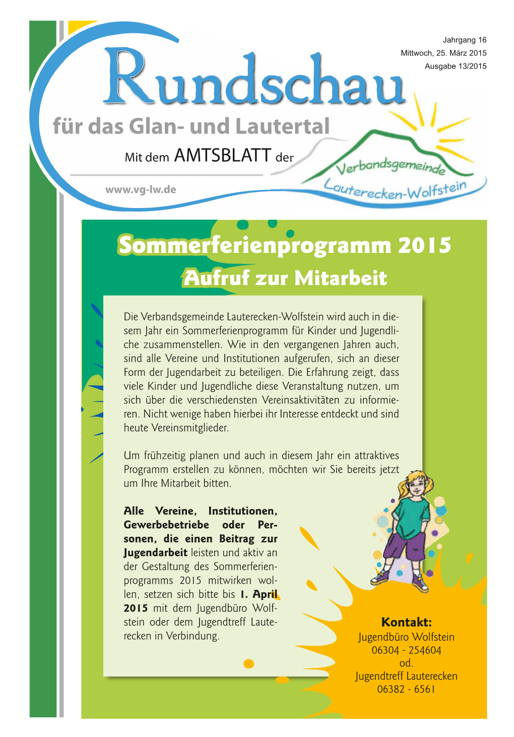Lauterecken-Wolfstein Wird Auch in Die- Sem Jahr Ein Sommerferienprogramm Für Kinder Und Jugendli- Che Zusammenstellen
