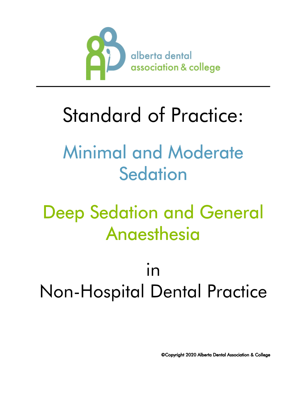 Standard of Practice: Minimal And