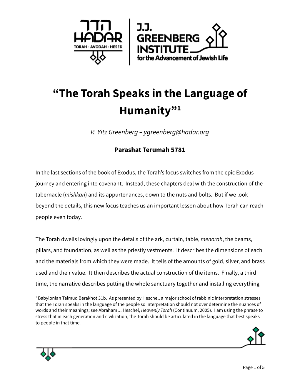 “The Torah Speaks in the Language of Humanity”1