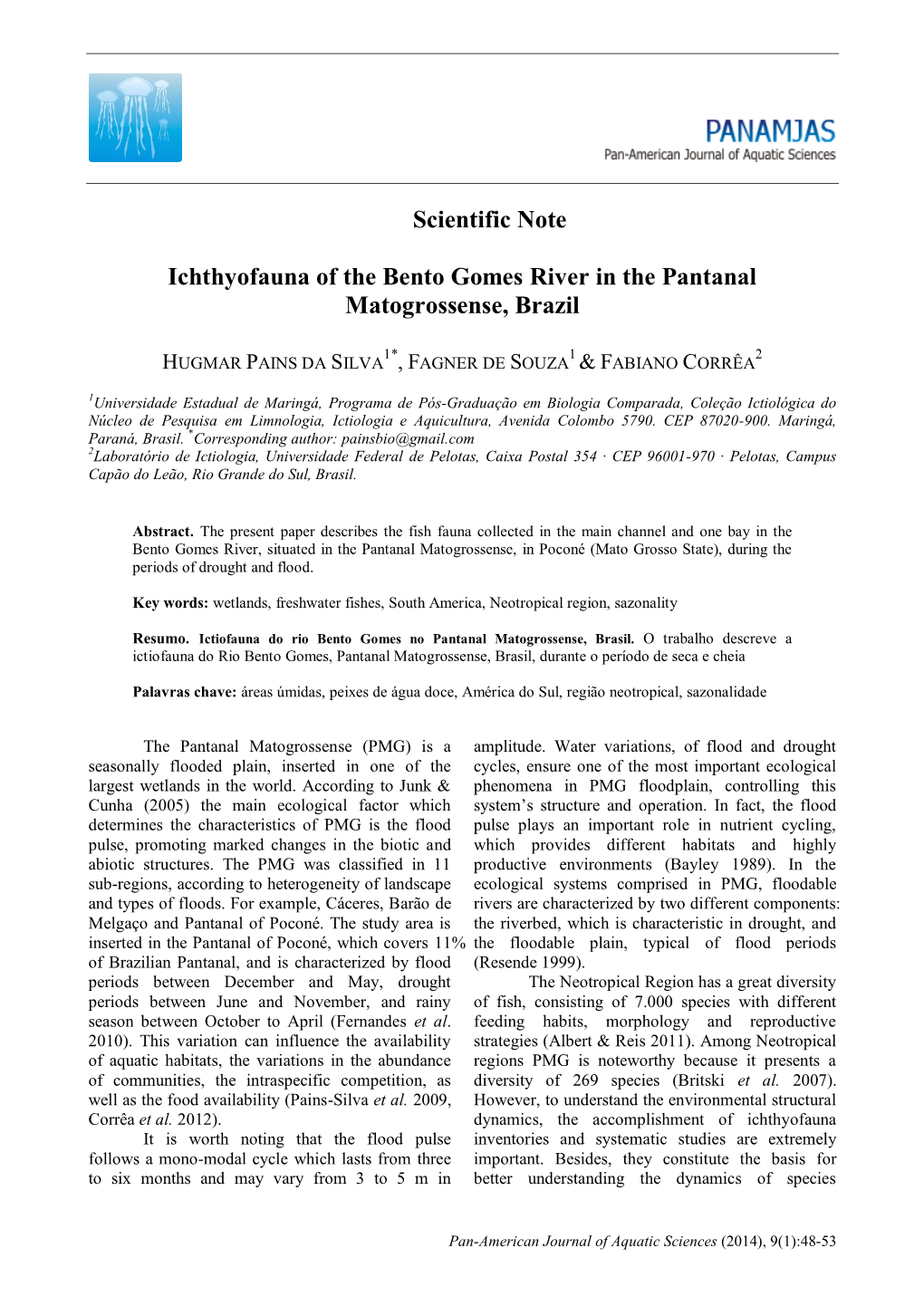 Scientific Note Ichthyofauna of the Bento Gomes River in the Pantanal