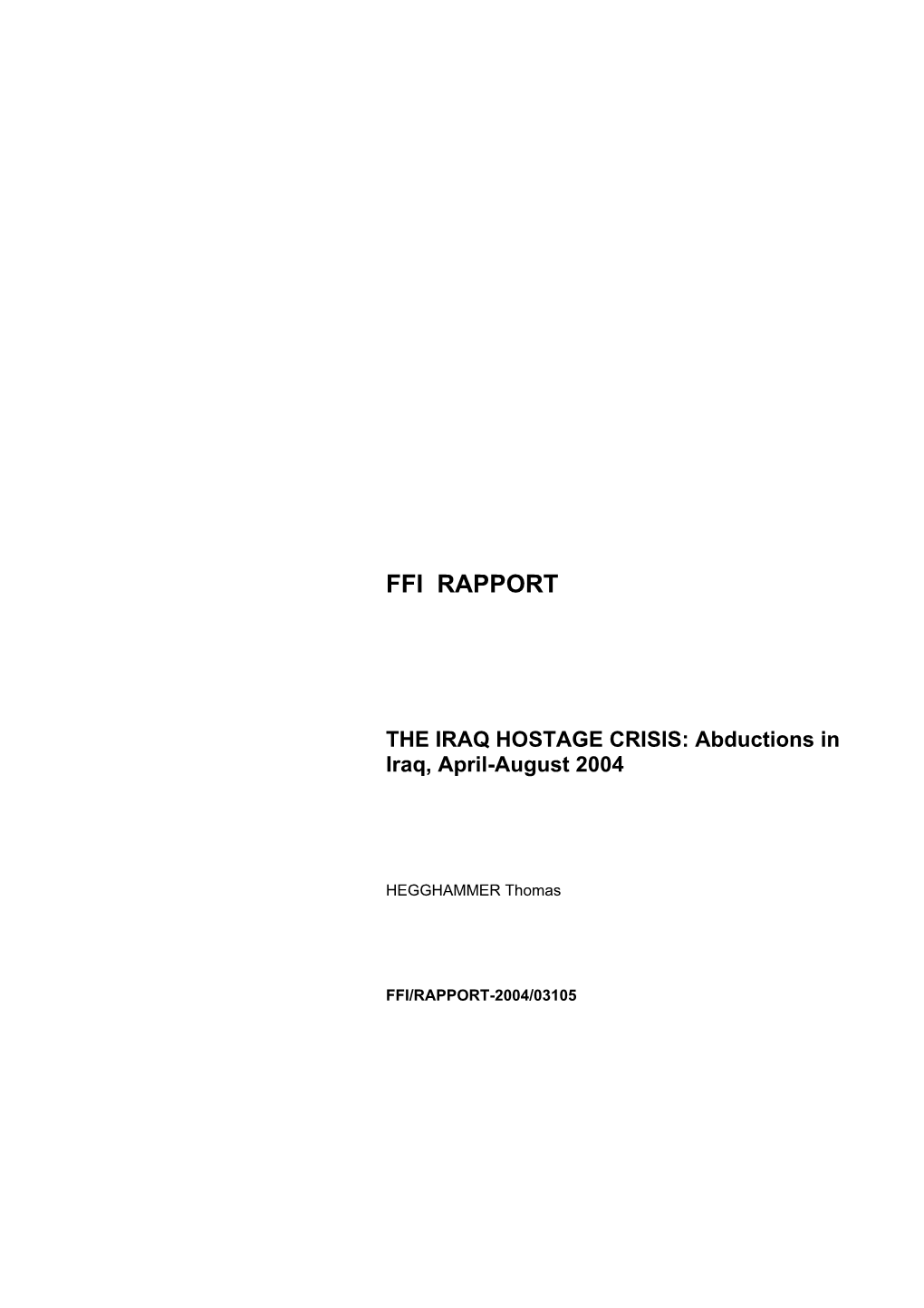 THE IRAQ HOSTAGE CRISIS: Abductions in Iraq, April-August 2004