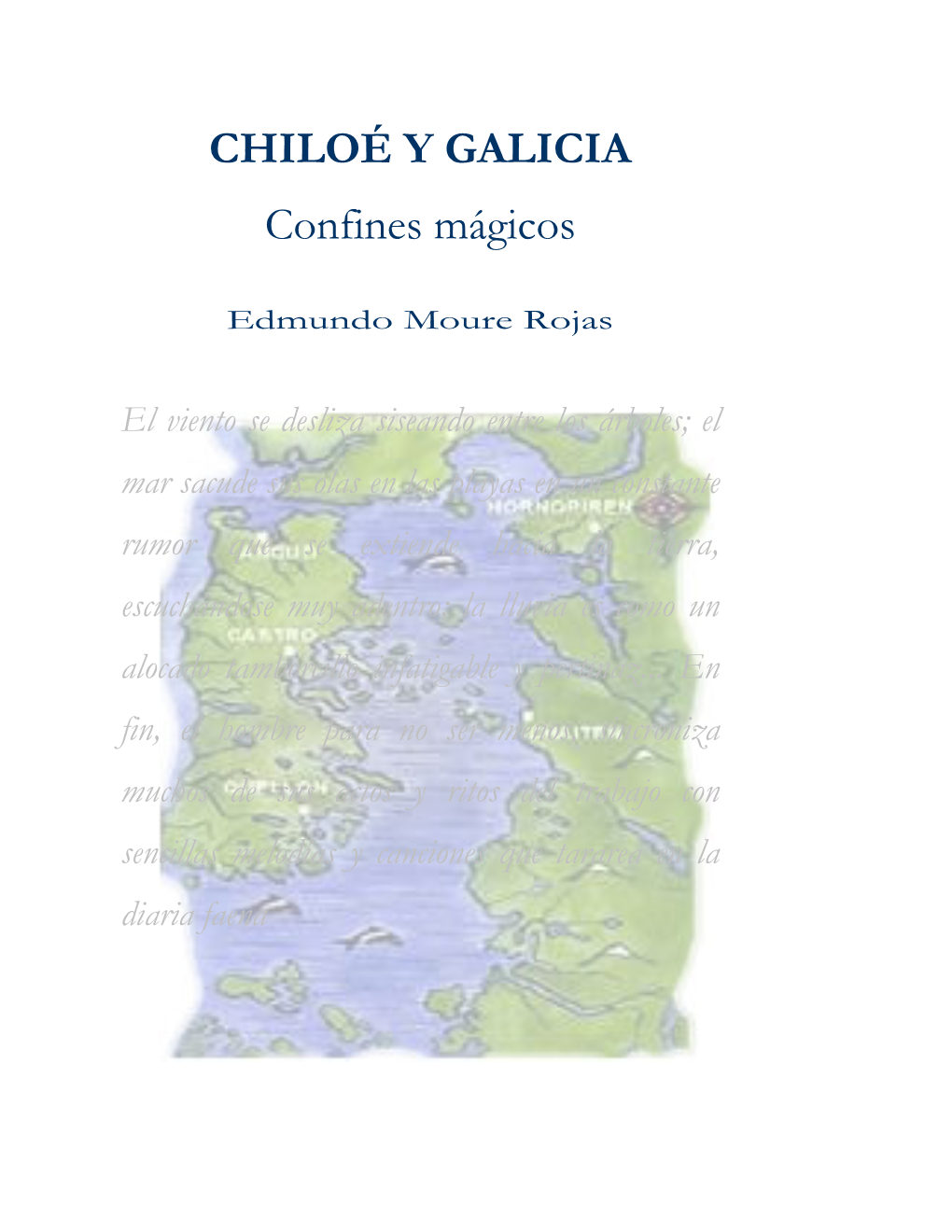 CHILOÉ Y GALICIA Confines Mágicos